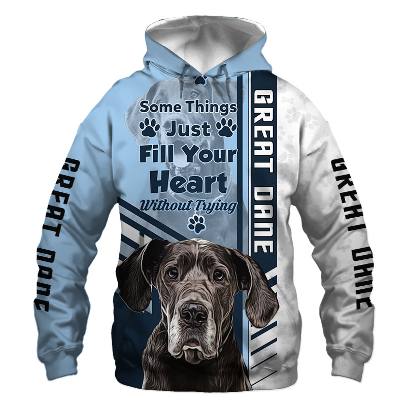 Great Dane, Dane T Shirt, Hoodie 3D All Over Print, Something Just Fill Your Heart Without Trying