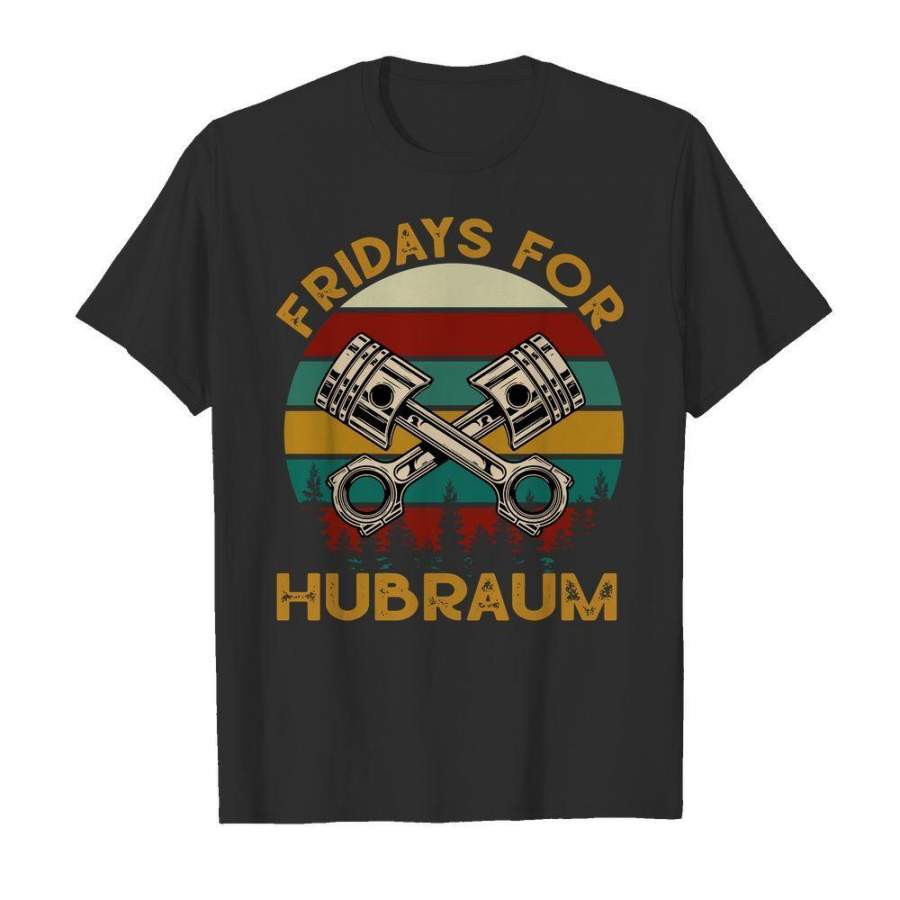 Awesome Vintage Fridays For Hubraum shirt