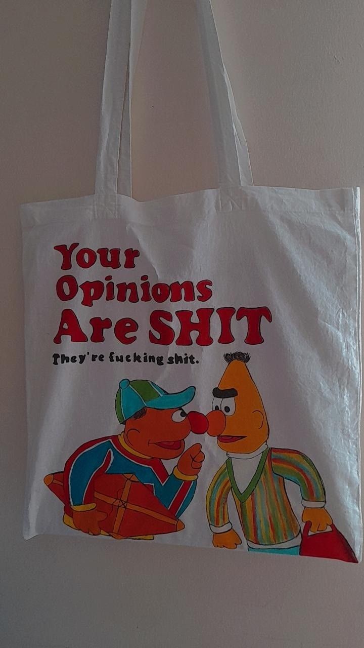 Your opinions are shit tote bag, Best Tote Bags Ideas, Cute Tote Bags Ideas, Tote Bag Design Ideas, Girls Tote Bag, Best Canvas Tote Bags Ideas