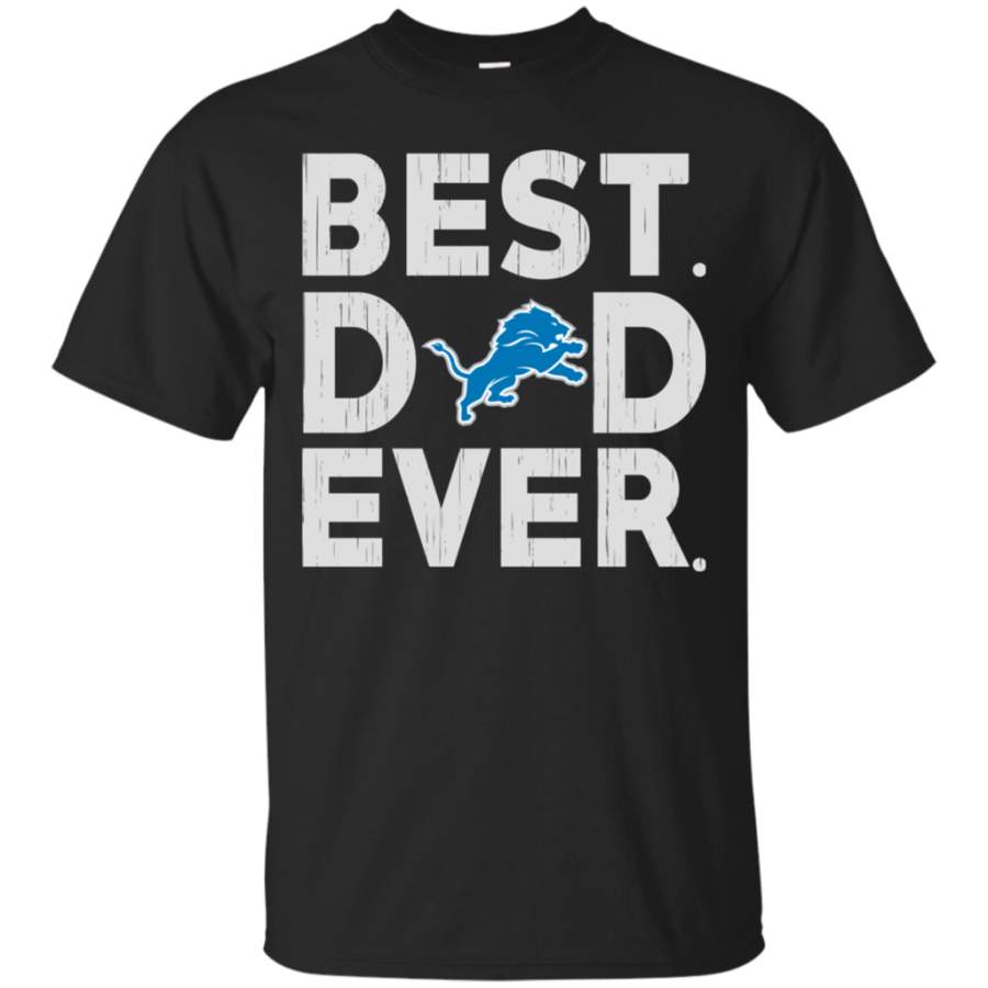 Father'S Day Detroit Lions- Father'S Day Gift Best Dad Ever Shirt Fashion24Hs