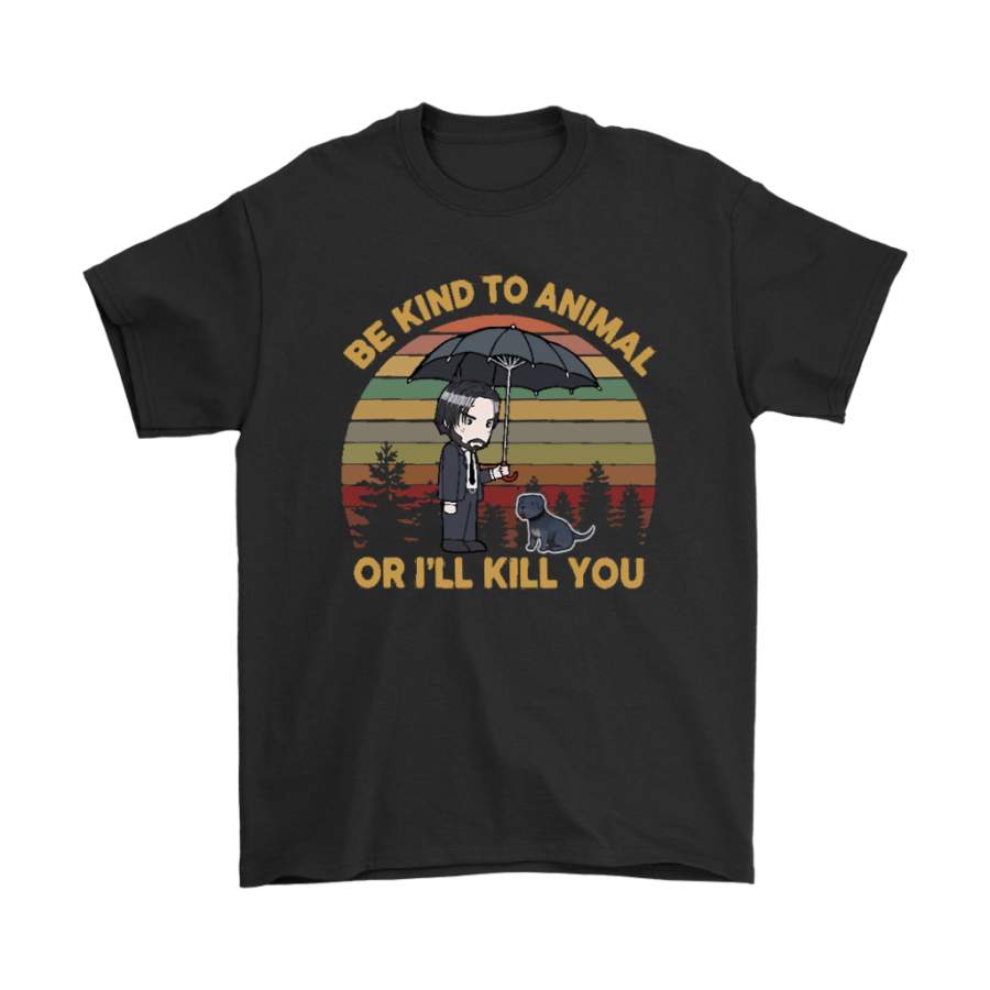 Be Kind To Animal Or I’ll Kill You Vintage John Wick Shirts