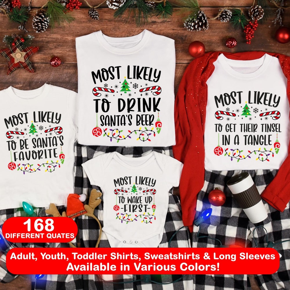 168 Different Most Likely Christmas Shirts,Funny Christmas Group Shirt,Family Christmas Pjs, Custom Christmas Shirt,Christmas 2024 Party Tee Lionelight