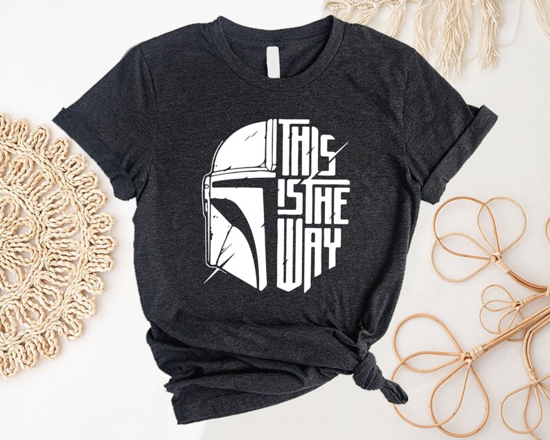 This Is The Way Shirt, Mandalorian Shirt, Disney Shirt, Galaxy Edge Shirt, Star Wars Shirt, Dadalorian Shirt Bespoketshirt