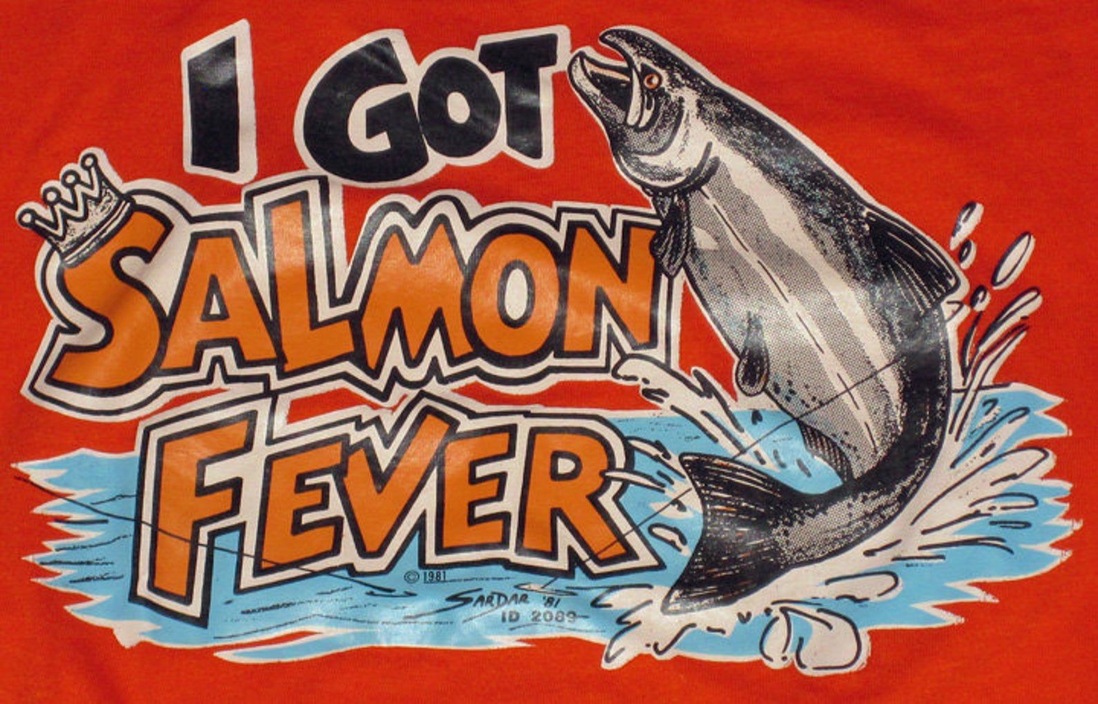 I Hope It’S Not Contagious – Vintage 1981 Salmon Fever Fishing T-Shirt – Screen Stars – 50/50 – Sardar – Bass Pike Boat