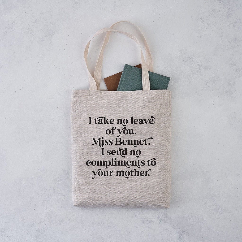 Book Tote – “I Send No Compliments to Your Mother ” – Pride and Prejudice Gift – Jane Austen Gift – Book Lover Gifts