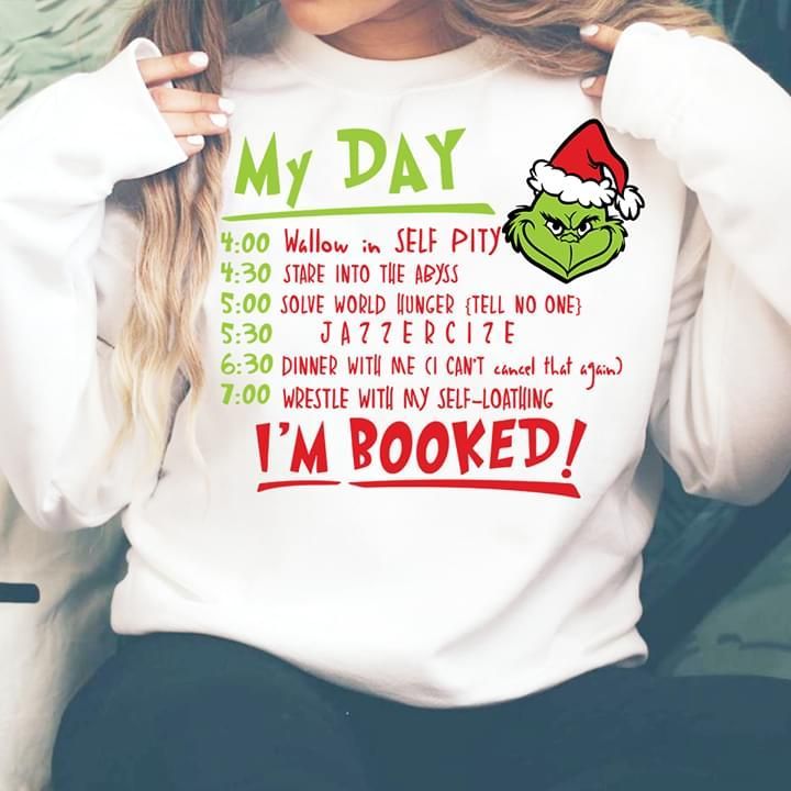 Grinch Timetable Of My Day Im Booked &hellip;
