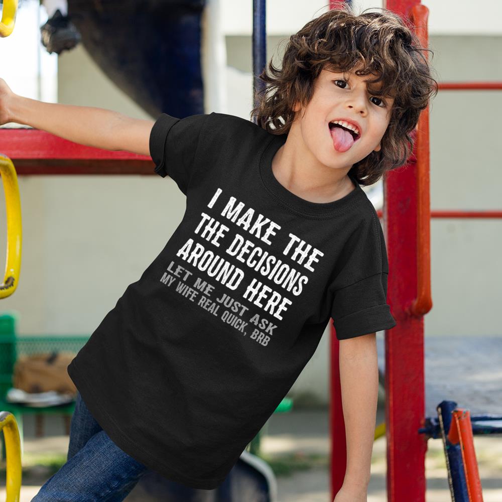 Funny Husband Quote T Shirt - Let Me Ask My Wife Gift Tshirt Kids T Shirt