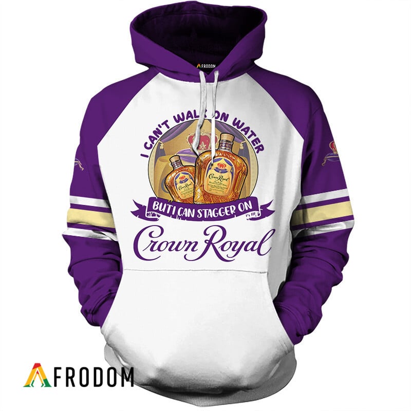 Personalized I Can Stagger On Crown Royal Hoodie & Zip Hoodie