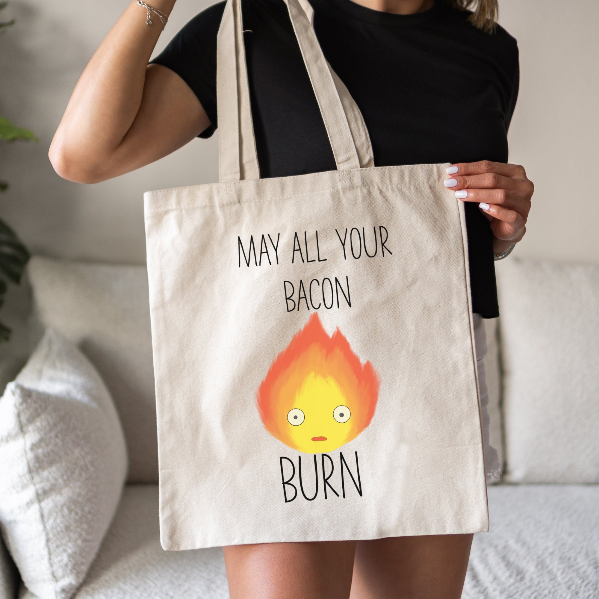 May All Your Bacon Burn! Howls Moving Castle Calcifer Inspired Tote Bag