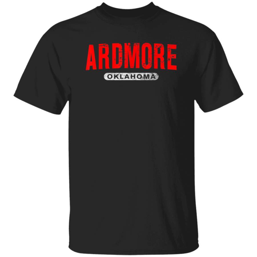 ARDMORE OK OKLAHOMA Funny USA City Roots Custom Vintage Gift T-Shirt