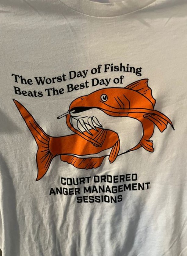 The Worst Day Of Fishing Beats The Best Day Of Court Ordered Anger Management Sessions Shirt Outfits