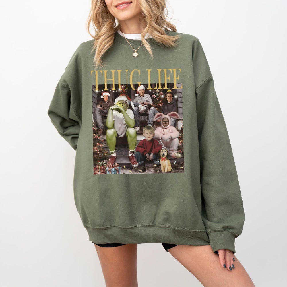 Thug Life Christmas Movie Sweatshirt, Christmas Friends Shirt, Christmas Sweatshirt, Christmas Gifts For Women Holiday Crewneck Xmas Designed By Lightmyshirt