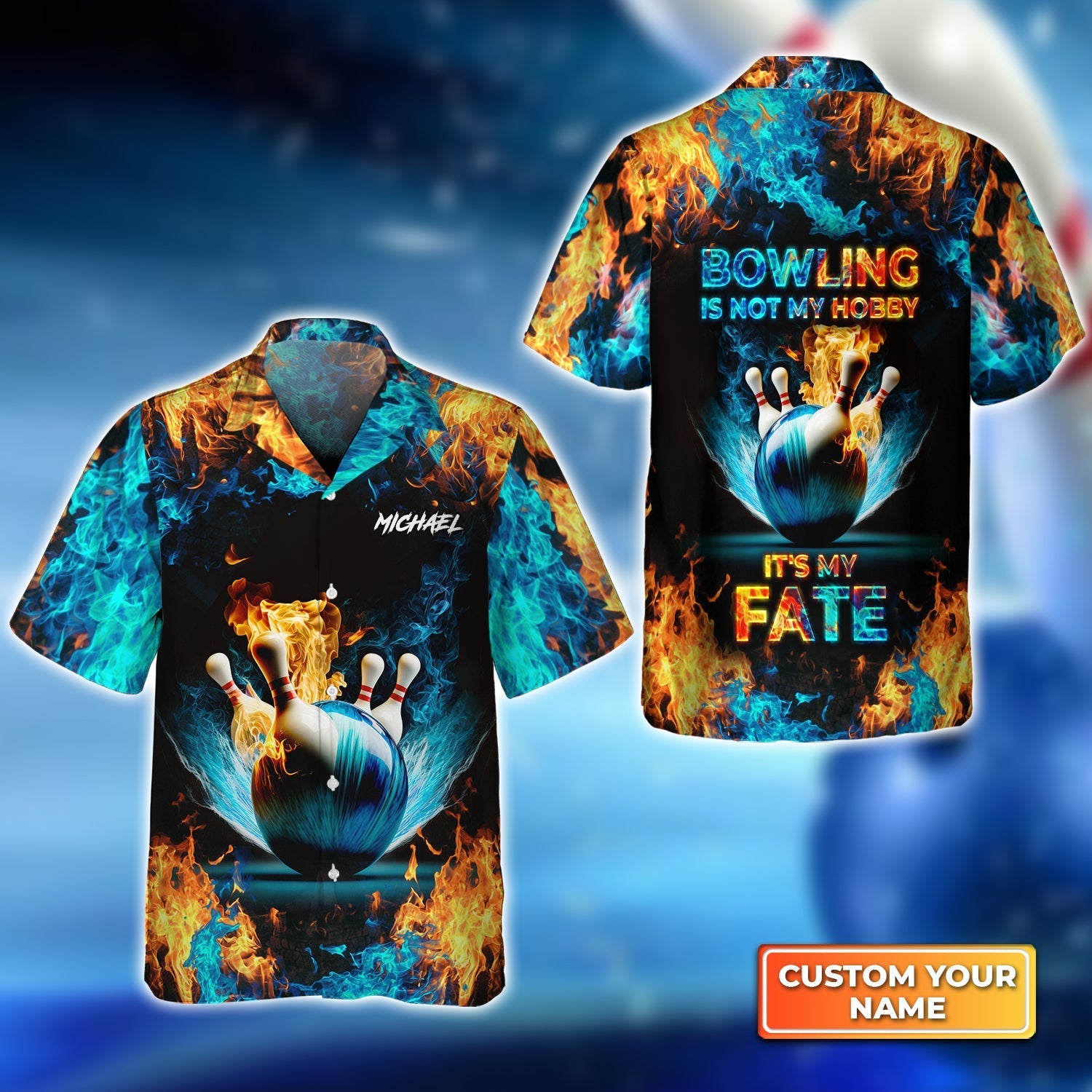 Blue Bowling Ball And Pins On Fire Bowling Is Not My Hobby It’S My Fate Personalized Name 3D Hawaiian Shirt