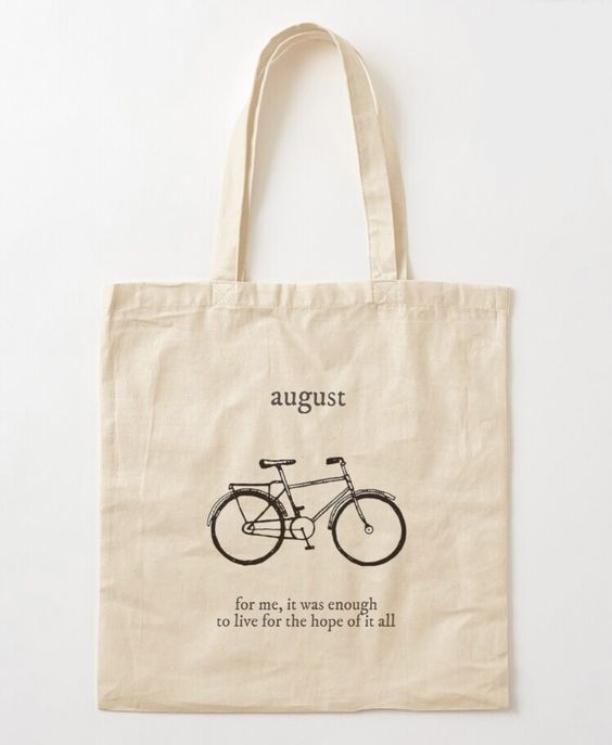 August, For me, It Was enough To Live For The Hope Of It’s All Tote Bag, Canvas Tote Bags, Tote Bag Design, Tote Bag Idea