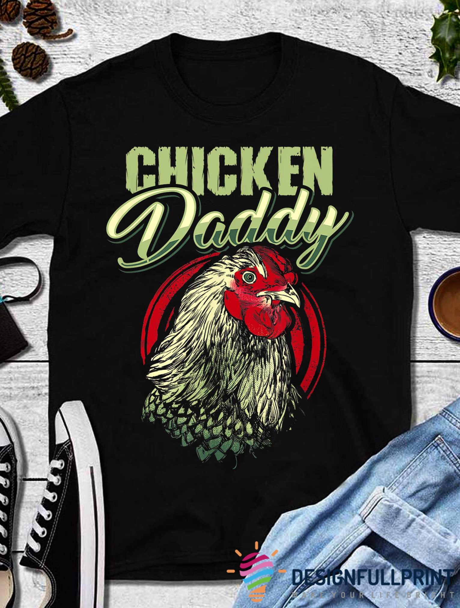 Chicken Daddy Shirt Birthday Present …
