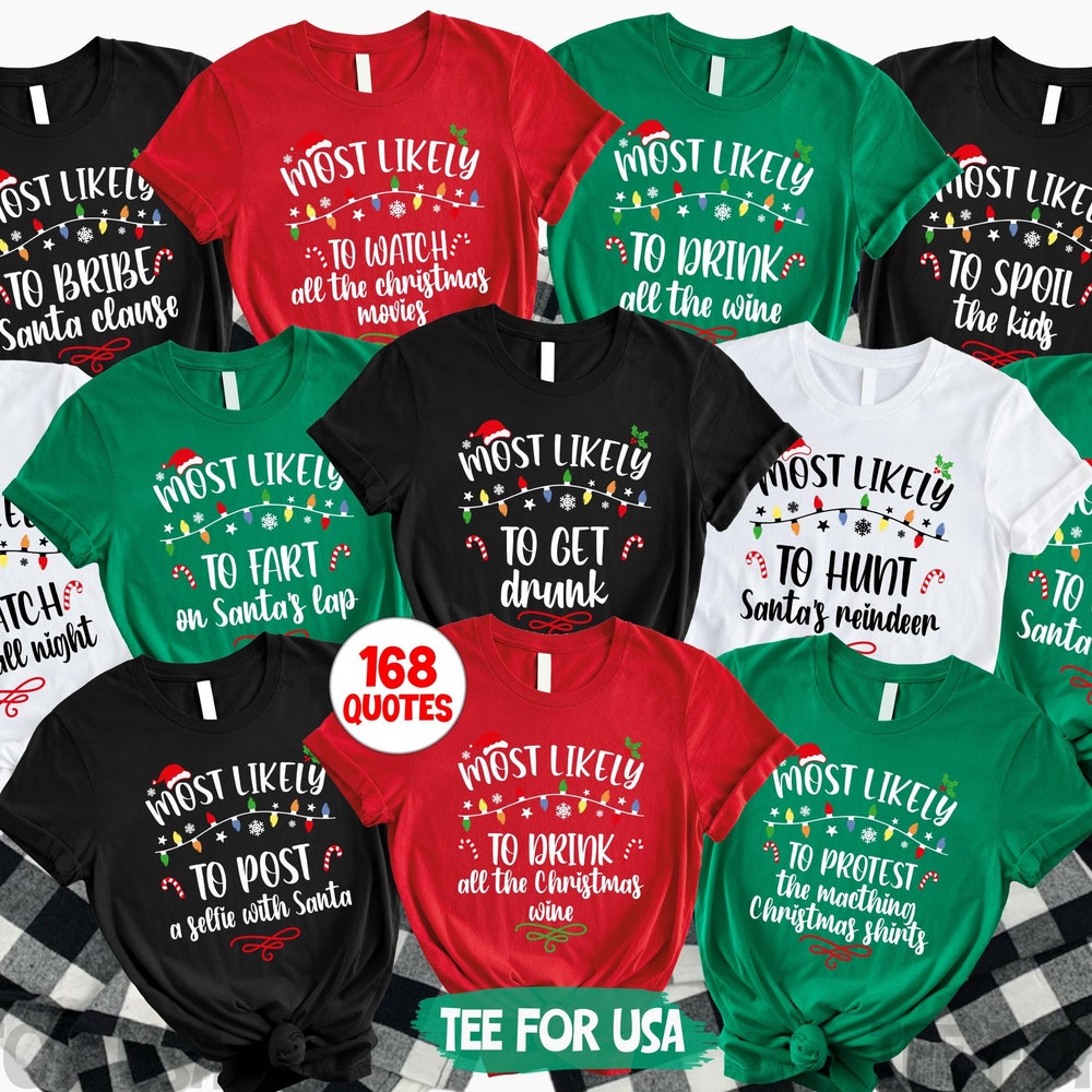 190 Quotes Most Likely To Christmas Shirts,Matching Family Christmas Shirts,Funny Christmas 2024 Party Tee,Matching Pajamas,Long Sleeve,Xmas Comfort Meets Style | Shop24H