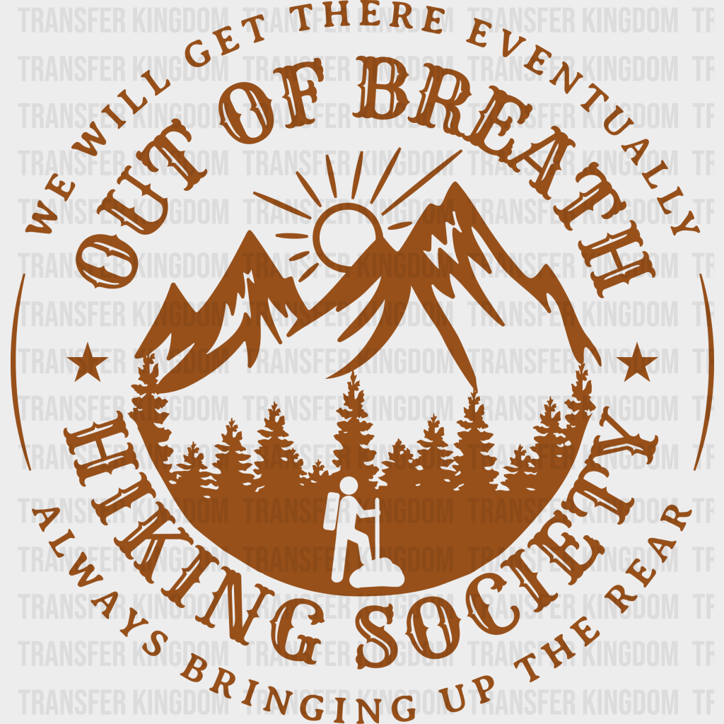 Out Of Breath Hiking Society Design – Hiking DTF heat transfer – Unisex – L & XL ( 11 ) fashionstation 0608 2356