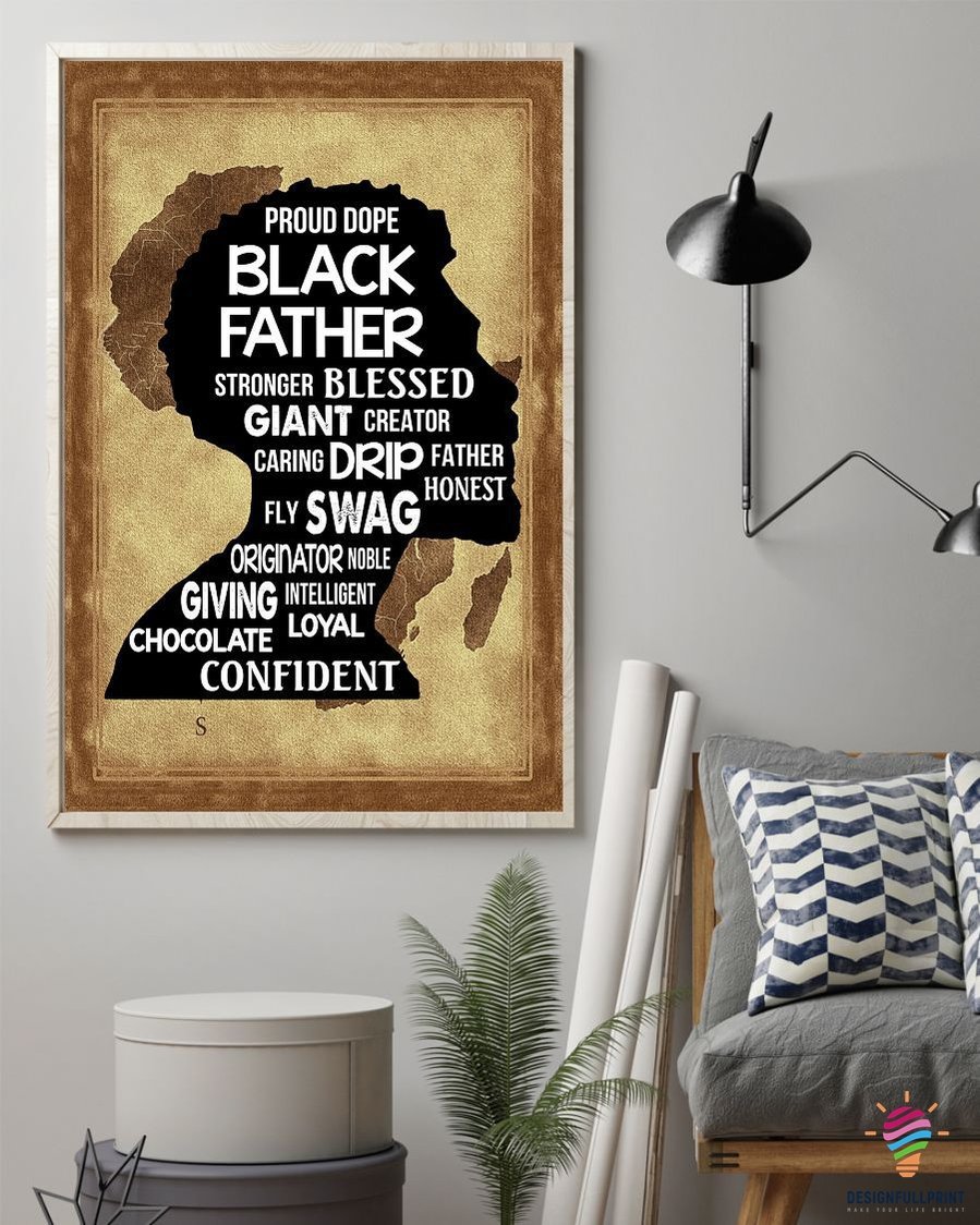 Father Day Gift Proud Dope Black Fa …