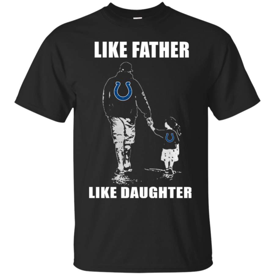 Father'S Day-Like Father Like Daughter - Indianapolis Colts - Father'S Day Shirt Fashion24Hs