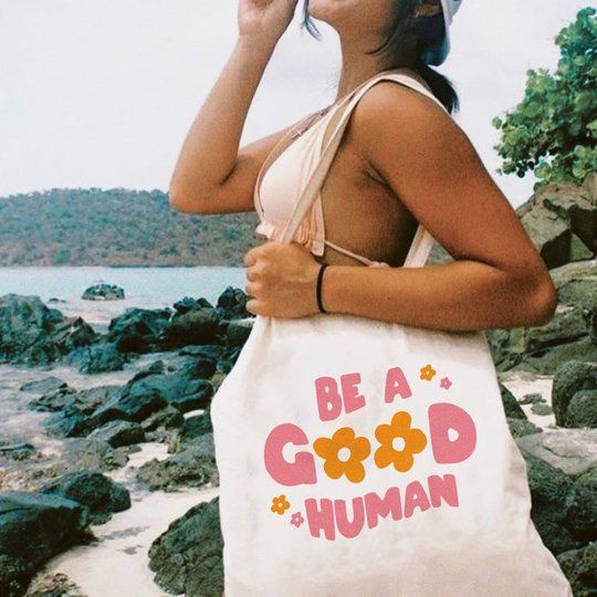 Be A Good Human Tote Bag, Canvas Tote Bags, Tote Bag Design, Tote Bag Idea