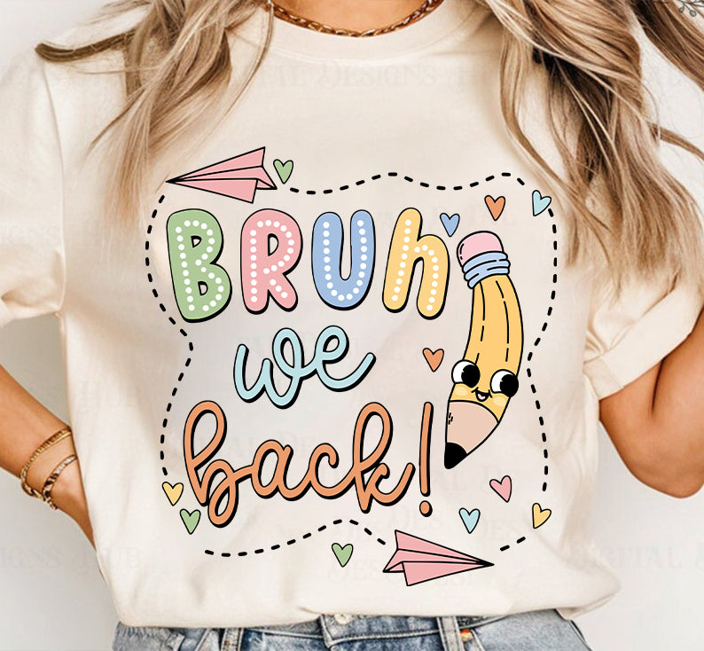 Bruh We Back Shirt, Back To School Teacher Shirt - Independence Day 2024 