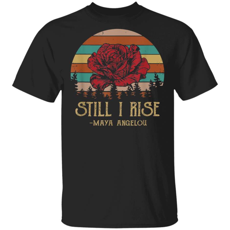 still i rise maya angelous vintage T Shirt