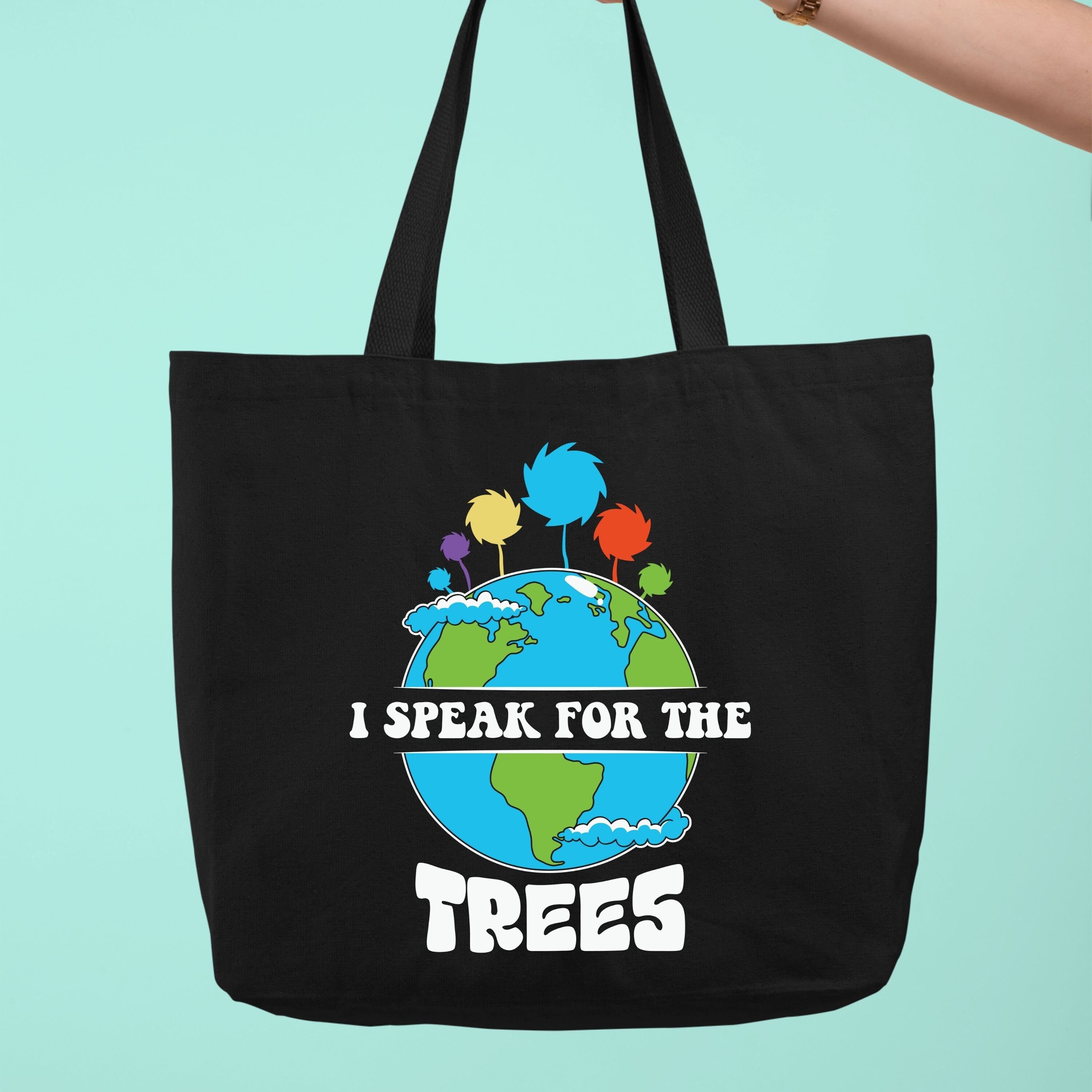 Environmental Tote Bag, I Speak for the Trees Tote Bag, Earth Day Tote Bag, Nature Lovers Totes Gift,Save the Planet,Activist Gifts Tote Bag