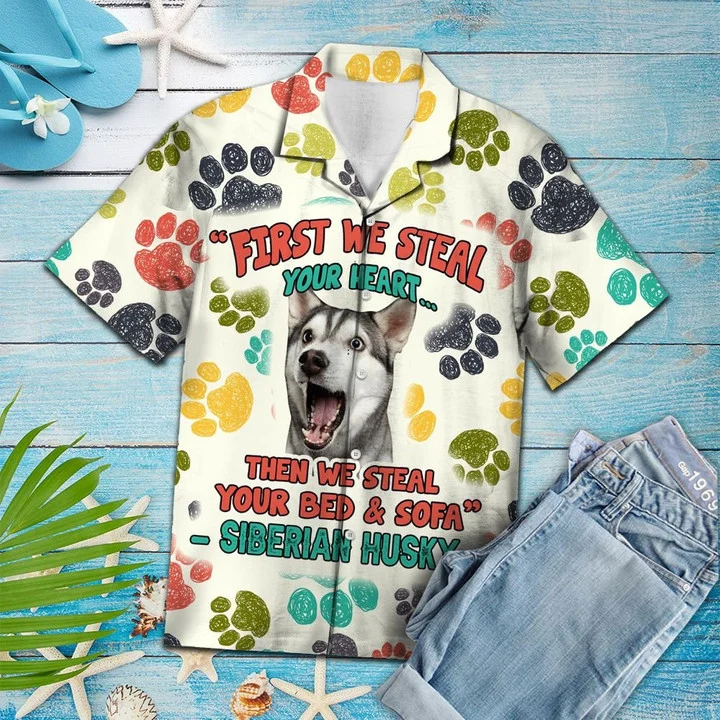 Funny Siberian Husky Steal Your Heart And Steal Your Bed Pattern Hawaiian Shirt