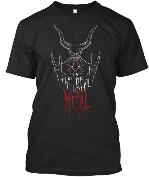 I’M The Devil I Love Metal Ultra C …