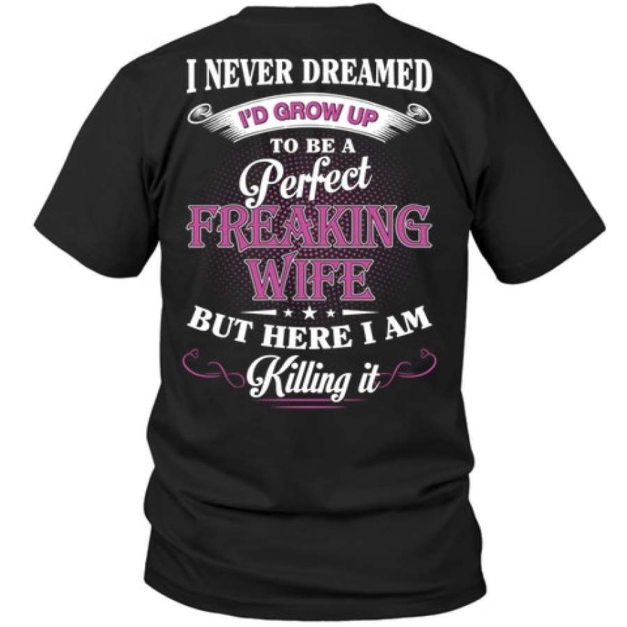 I Never Dreamed I’d Grow Up To …