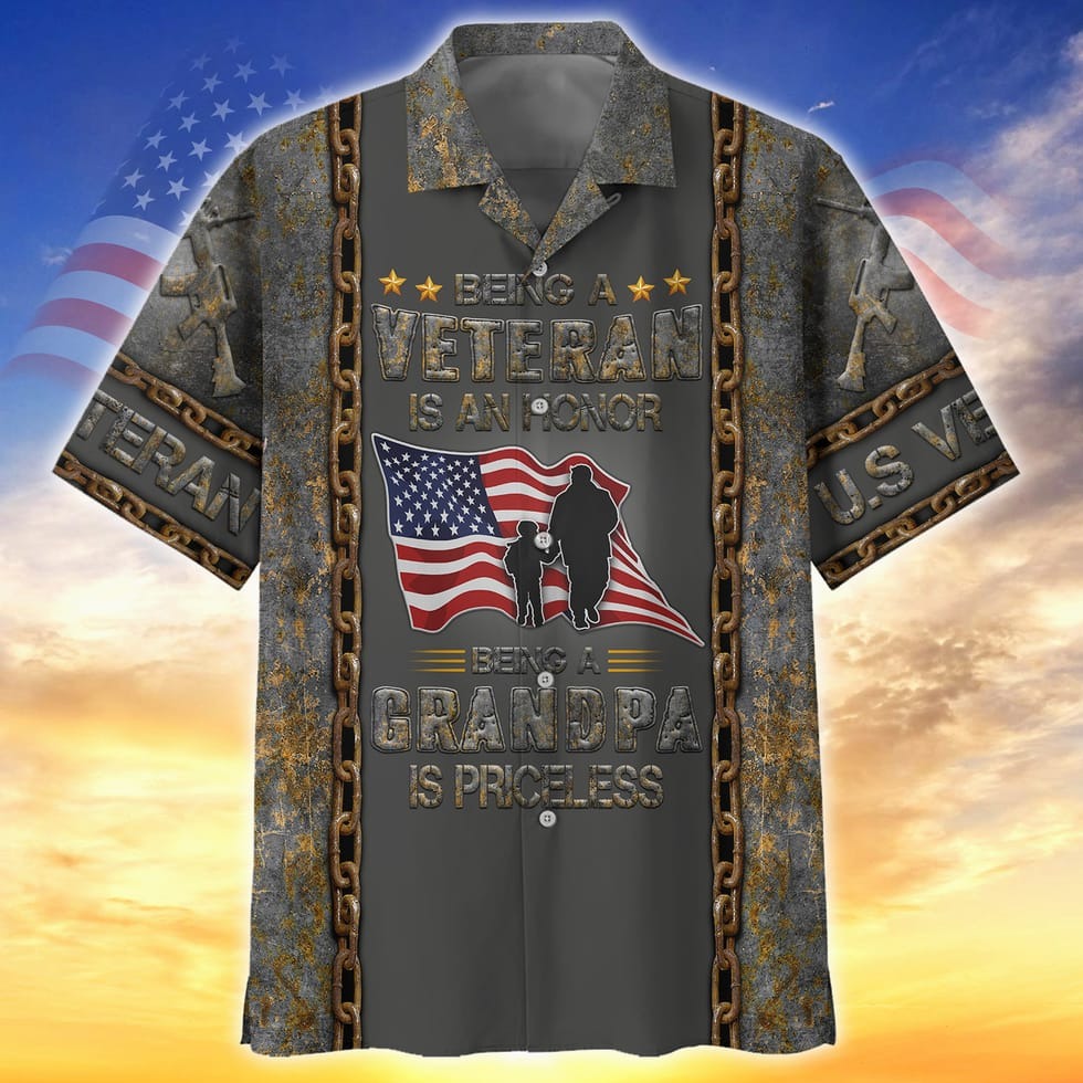 Being A Veteran Is A Honor Being A Grandpa Is Priceless 3D Hawaiian Shirt, Veteran Hawaiian Shirt