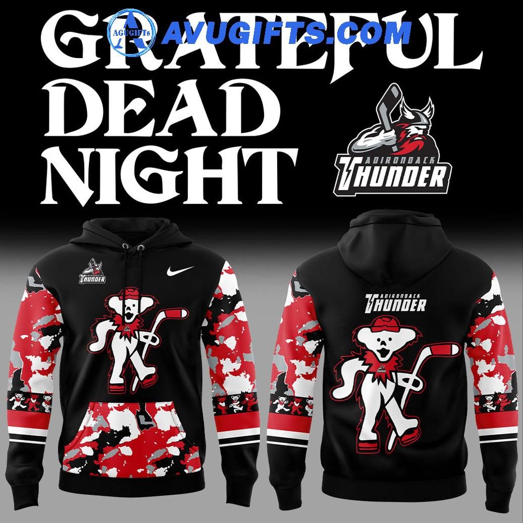 Adirondack Thunder Grateful Dead Night For Fans Limited Edition Hoodie – Zip Hoodie 3D Aop Shirt