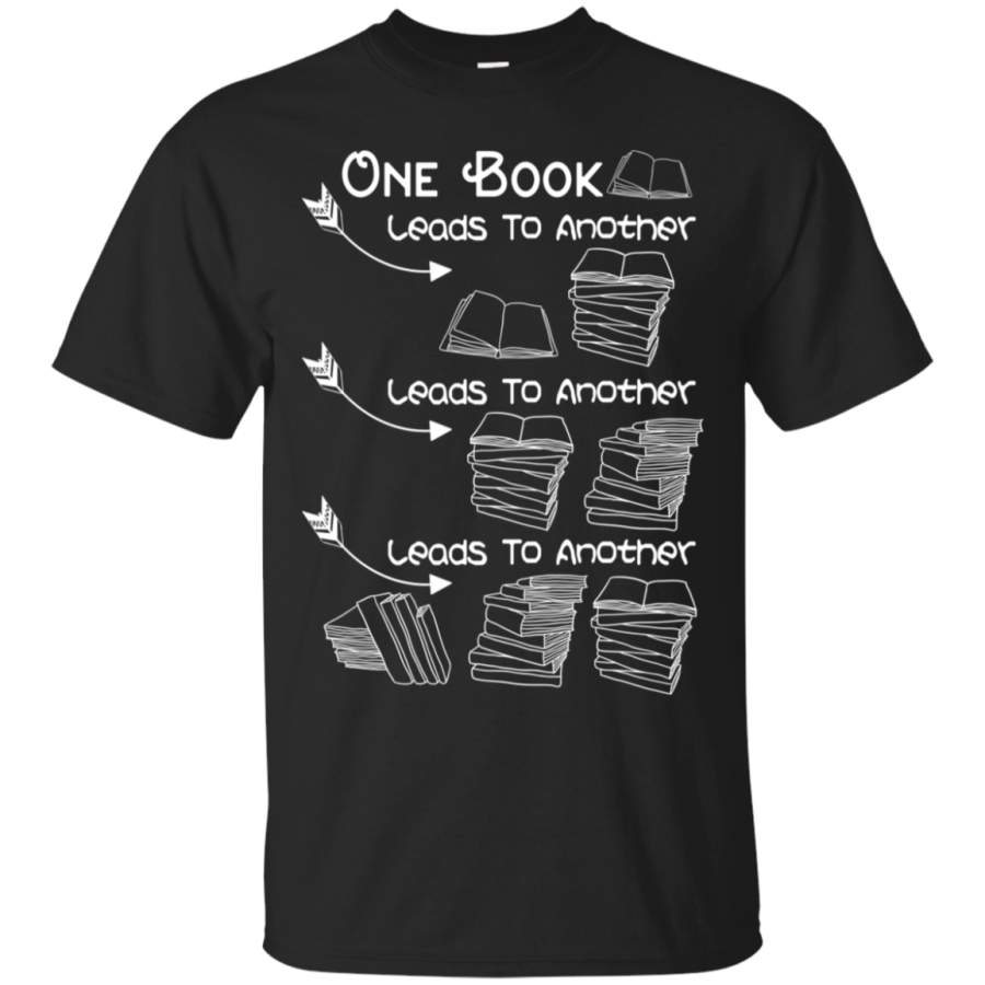 One Book Leads To Another T-Shirt Books Lover Quote Saying