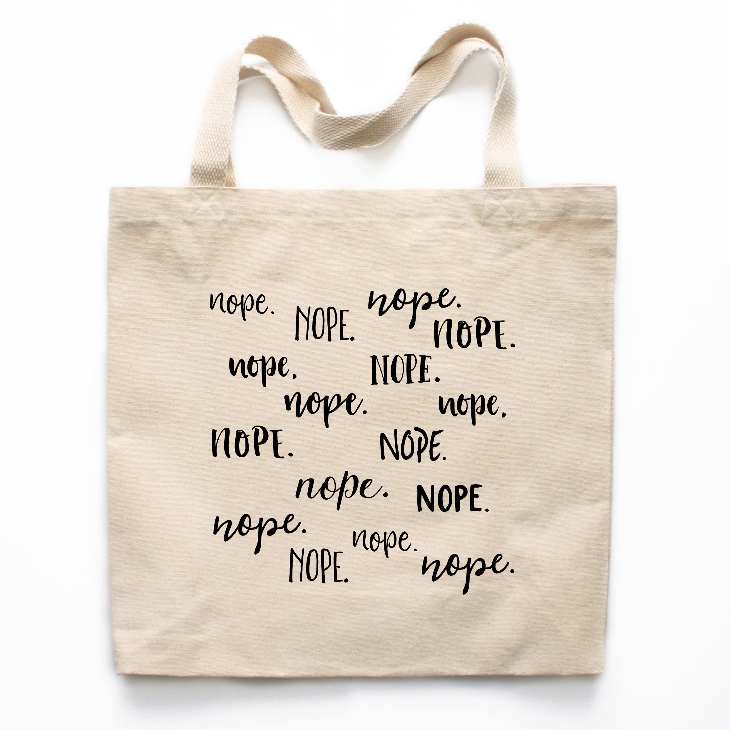 Funny Tote Bag, Nope Tote Bag, Snarky Tote Bag, Humor Tote Bag, Canvas Bag, Market Bag, Shopping Bag, Reusable Grocery Bag 0148