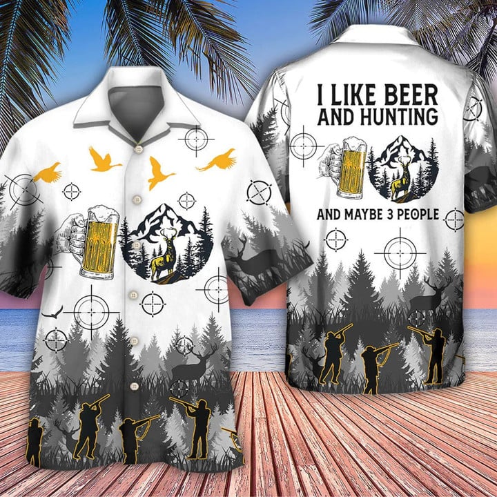 Beer I Like Beer And Hunting And Maybe 3 People Hawaiian Shirt, Summer Gift For Men