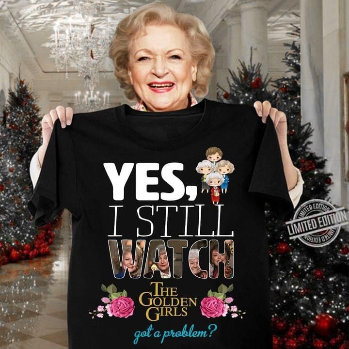 Yes I Still Watch The Golden Girls G &hellip;