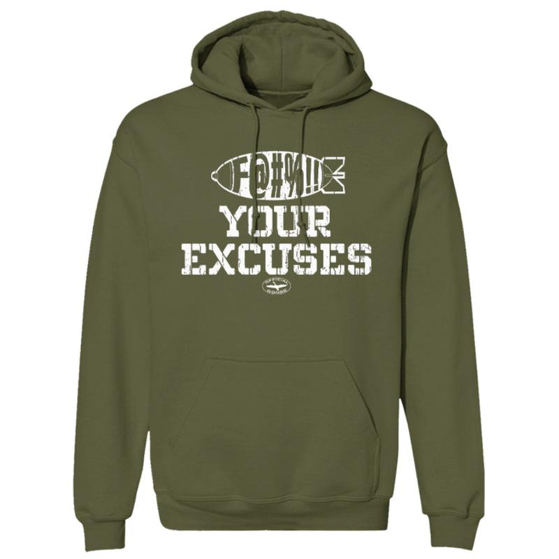 F Your Excuses Hoodie, For the gift