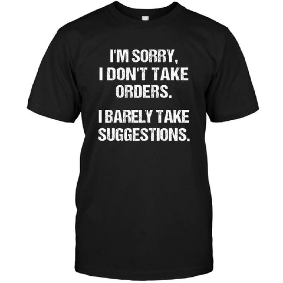 I’m Sorry I Don’t Take O …