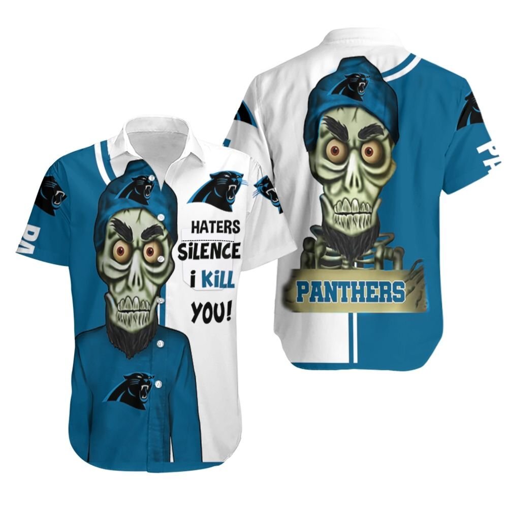 Carolina Panthers Haters I Kill You 3D Hawaiian Shirt