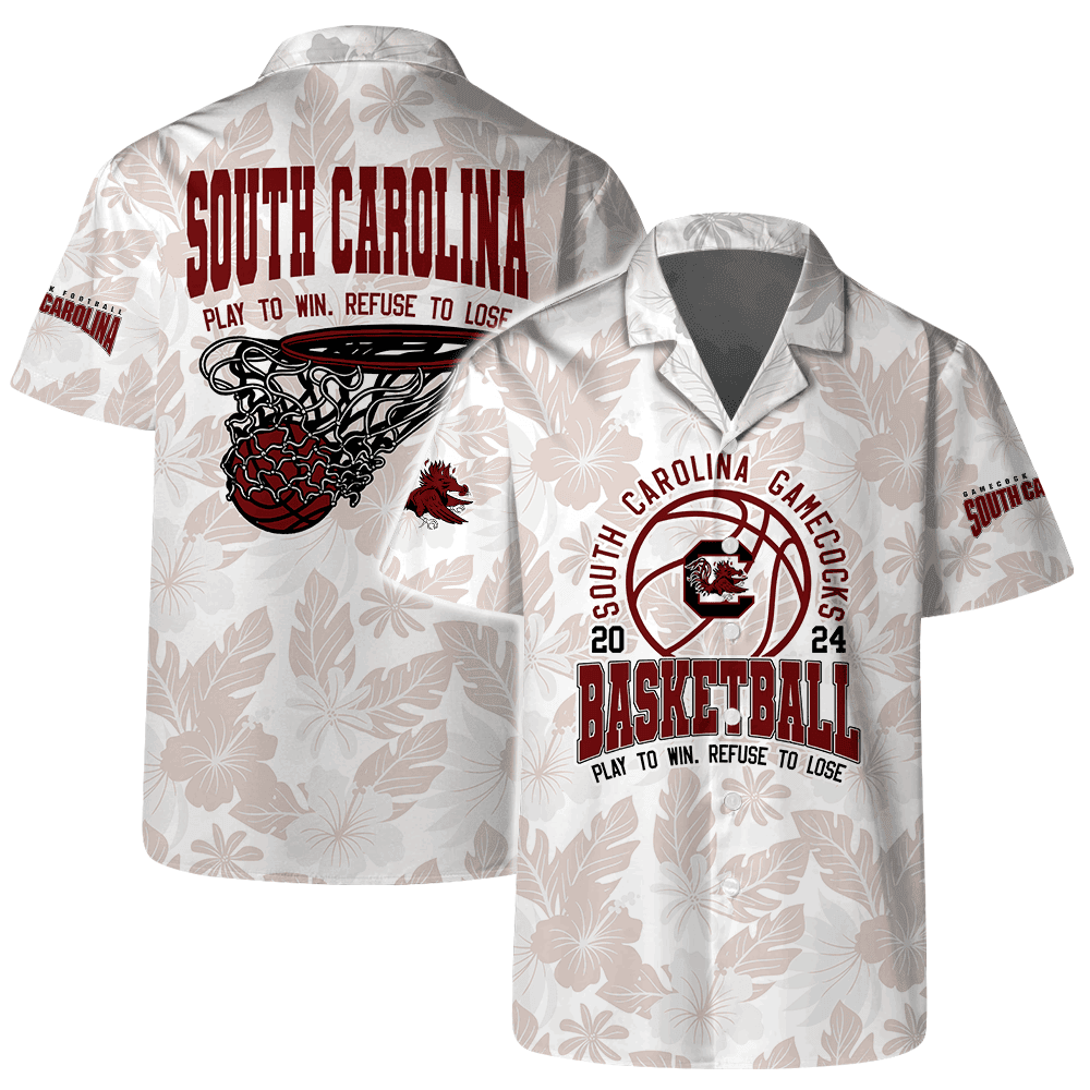 South Carolina Gamecocks Ncaa Basketball Play To Win Refuse To Lose 3D Hawaiian Shirt