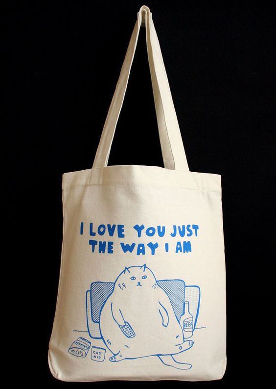 I Love You Just The Way I Am Tote Bag