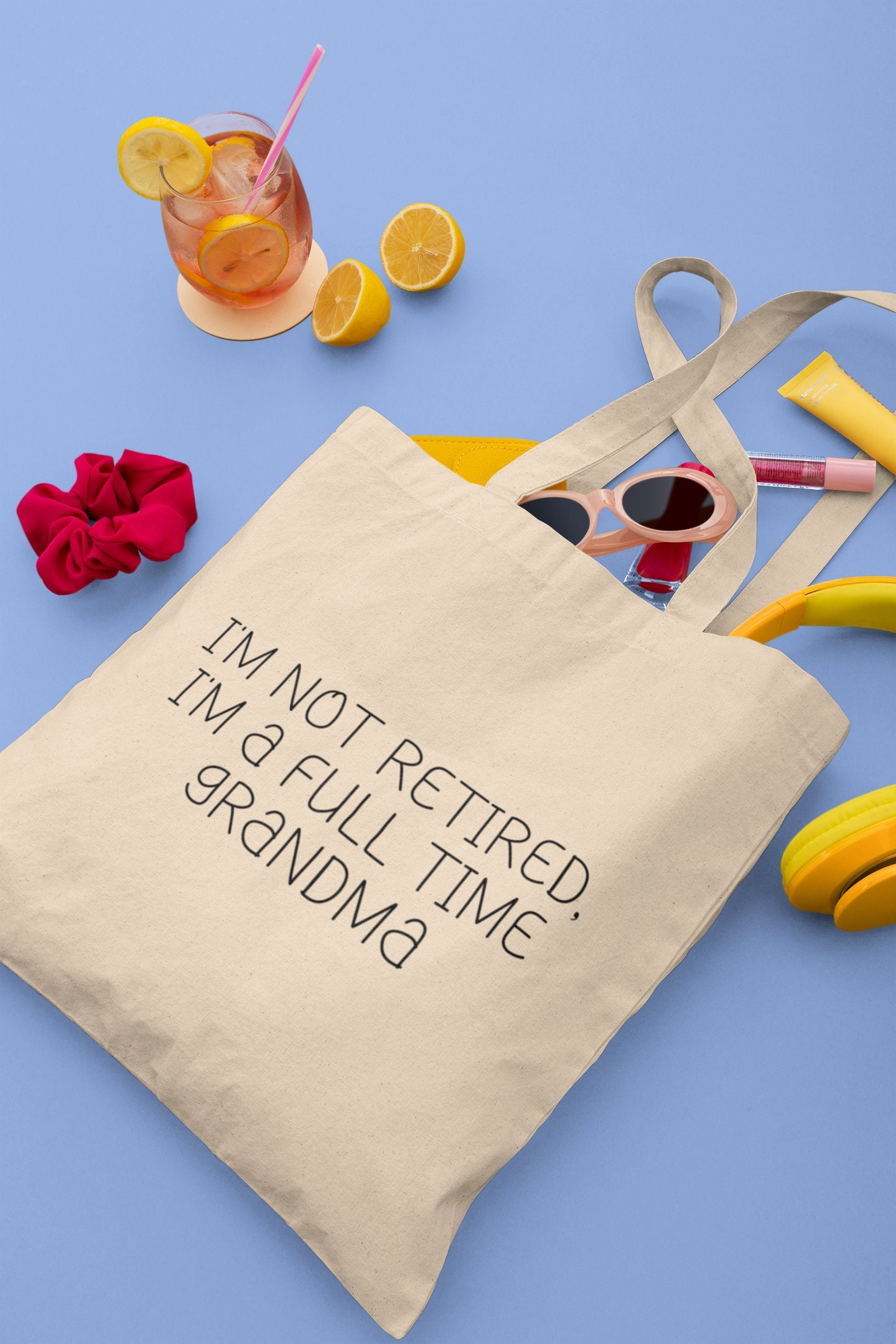 Not Retired, Full Time Grandma Tote Bag, Gift for Grandma, Mothers day gift, Mothers day Grandma, Granny Tote bag, Grandma quote prints