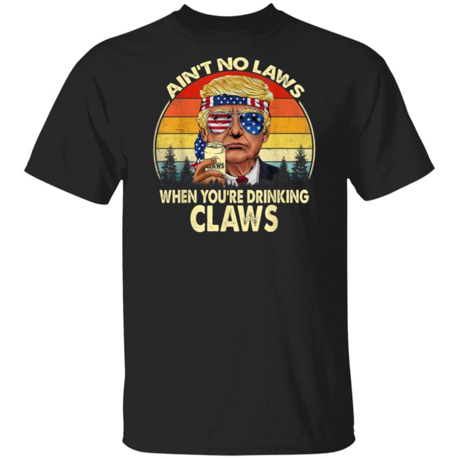 Vintage Ain’t No Law When You’re Drinking Claws T-Shirt