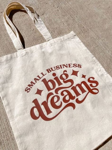 Small Business Big Dreams Tote Bag, Canvas Tote Bags, Tote Bag Design, Tote Bag Idea