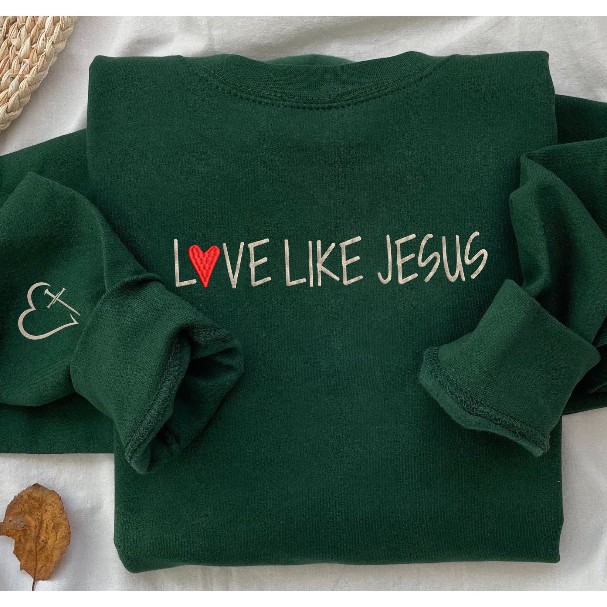 Love Like Jesus Embroidered Sweatshirt 2D Crewneck Sweatshirt All Over Print Sweatshirt For Women Sweatshirt For Men Sws5724