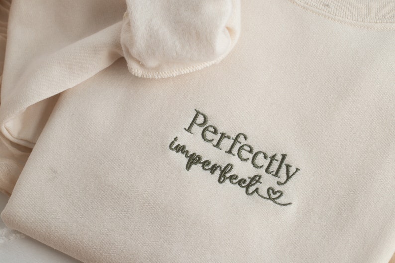 Embroidered Perfectly Imperfect Sweatshirt, Funny Gifts for Women, Cute Sweatshirt for Best Friend, Motivational Sweatshirt, Gifts for Her