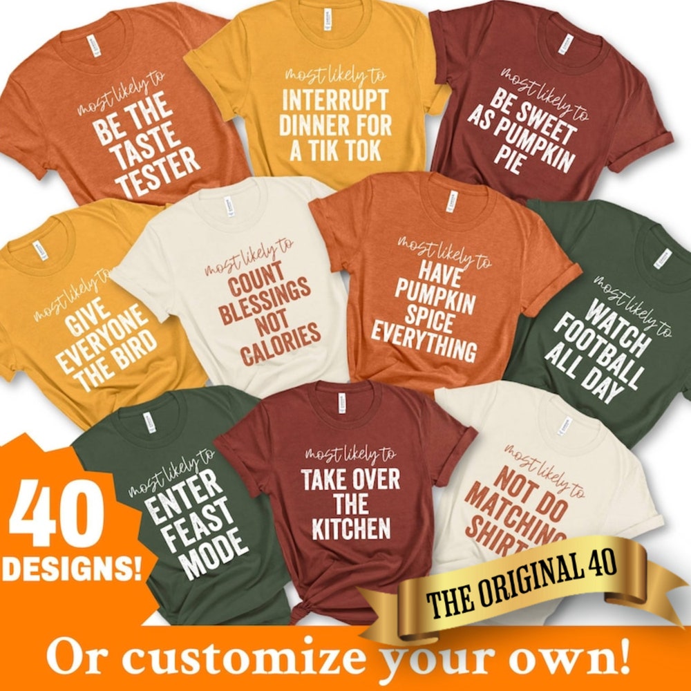 Family Thanksgiving Shirts, Most Likely to, Funny Thanksgiving Party, Thanksgiving Shirt, Matching Thanksgiving Shirt, Custom Group Shirts x PeckShirt