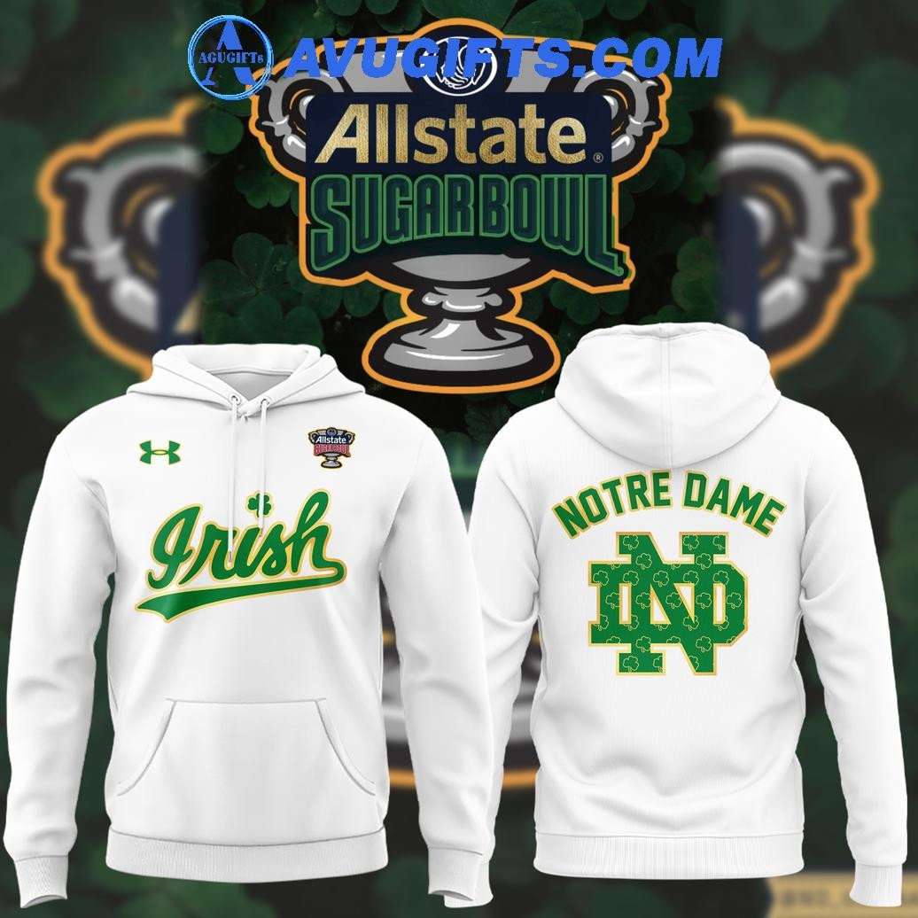 Notre Dame Football X All State Sugar Bowl For Fans New Edition Hoodie – Zip Hoodie 3D Aop Shirt