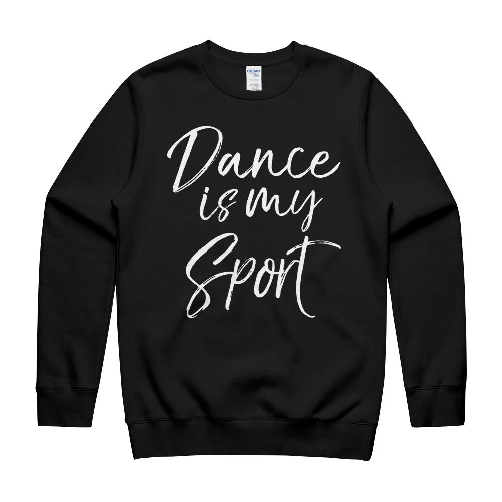 Cute Dancing Quote For Dancers Funny Gift Dance Is My Sport Tank Top Crewneck Sweatshirt