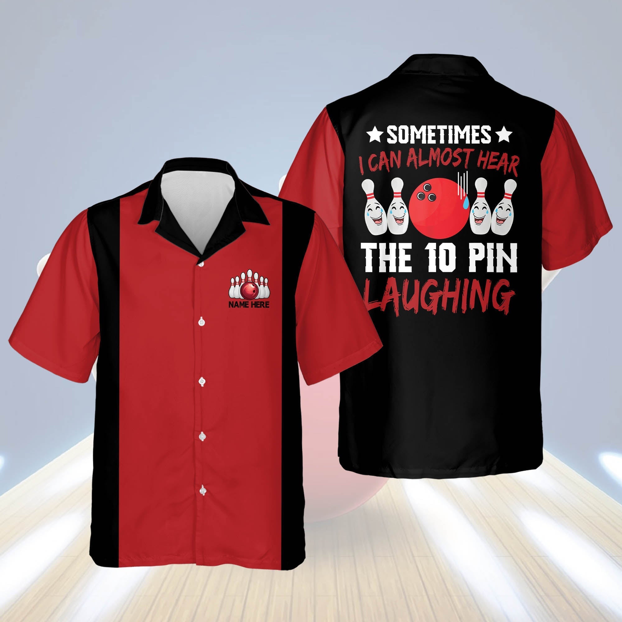 Sometimes I Can Almost Hear The Ten Pin Laughing Hawaiian Shirt, Summer Gift For Bowling Team Shirt